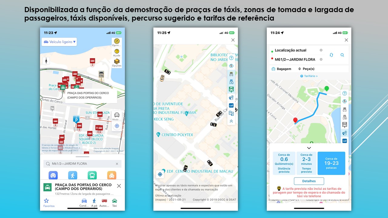 disponibilizada a função da demostração de praças de táxis, zonas de tomada e largada de passageiros, táxis disponíveis, percurso sugerido e tarifas de referência