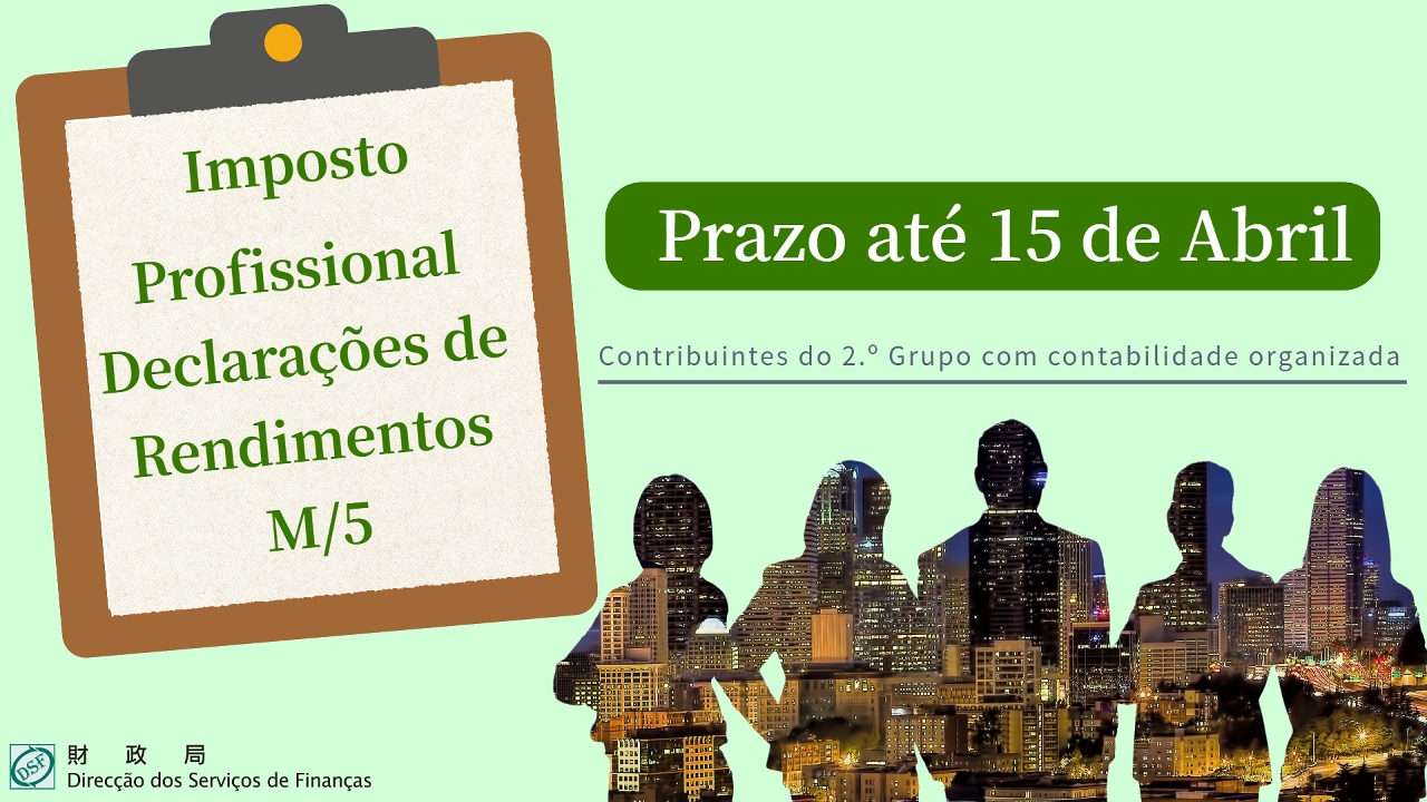 Prazo para a entrega do modelo M/5 do Imposto Profissional pelos contribuintes do 2.º Grupo com contabilidade organizada