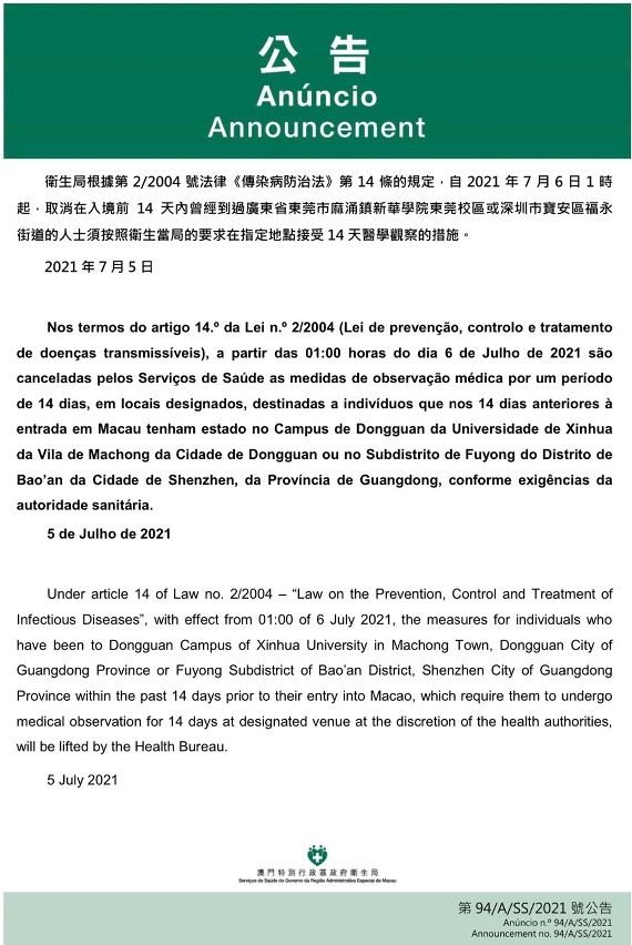 A partir das 01:00 horas do dia 5 de Julho de 2021 são canceladas as medidas de observação médica aos indivíduos que tenham estado no Campus de Dongguan da Universidade de Xinhua da Vila de Machong da Cidade de Dongguan ou no Subdistrito de Fuyong do Distrito de Bao’an da Cidade de Shenzhen, da Província de Cantão (Guangdong)