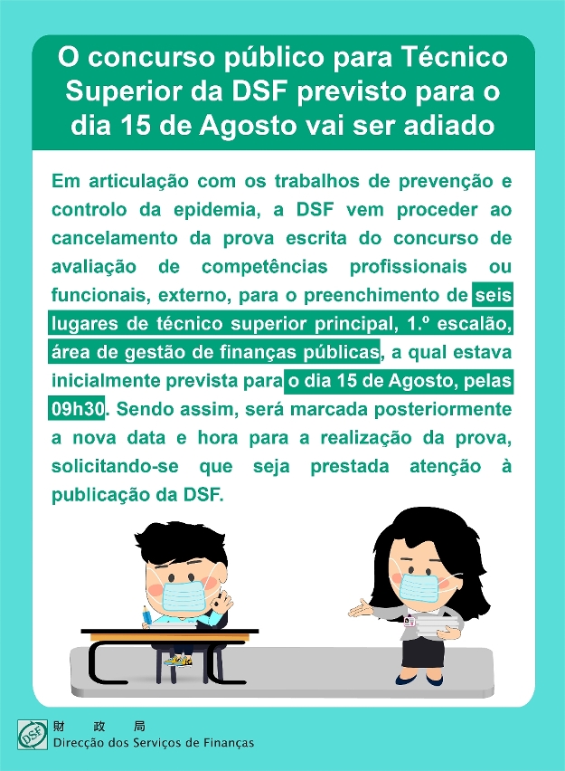 O concurso público para Técnico Superior da DSF  previsto para o dia 15 de Agosto vai ser adiado