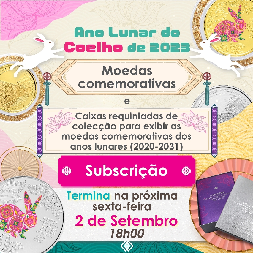 O prazo para subscrição das moedas comemorativas do Ano Lunar do Coelho e a caixa requintada de colecção termina na próxima sexta-feira