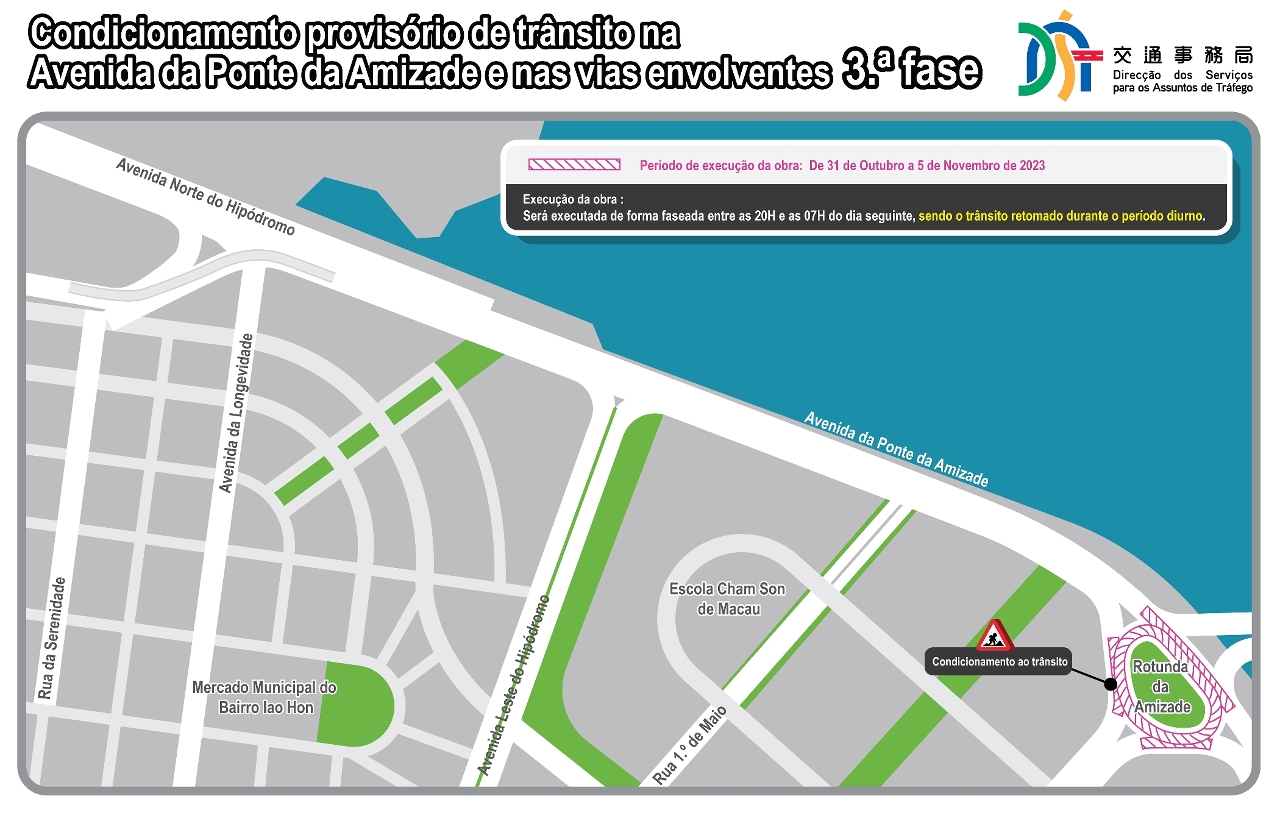Condicionamento provisório de trânsito na avenida da ponte da amizade e nas vias envolventes 3.ª fase