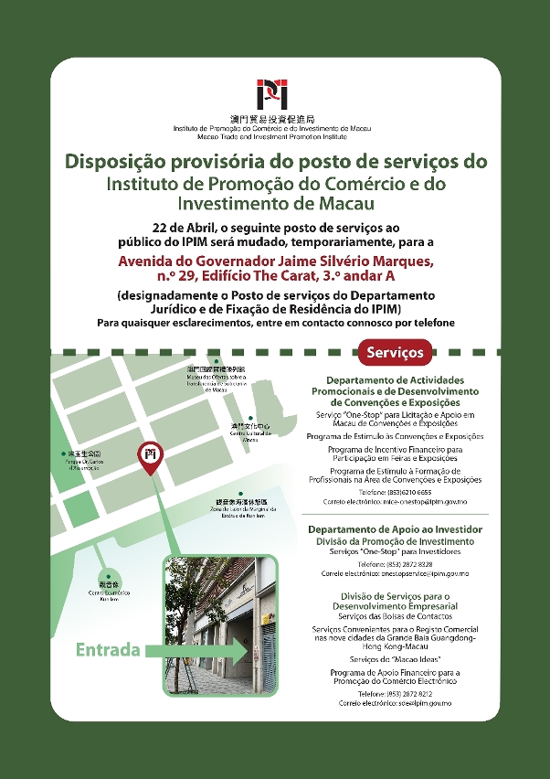 A partir de 22 de Abril, alguns serviços ao público do IPIM passarão a ser prestados provisoriamente no Edifício The Carat