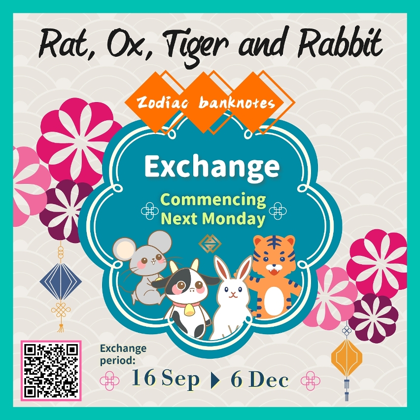 Exchange for four previously issued Zodiac banknotes commencing next Monday (16 September)
