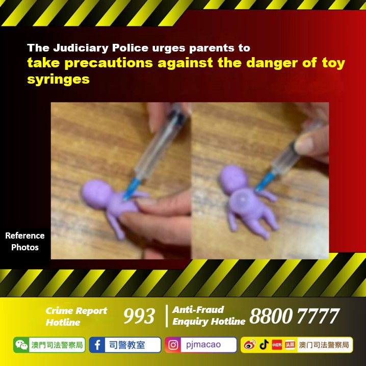 The Judiciary Police urges parents to take precautions against the danger of toy syringes