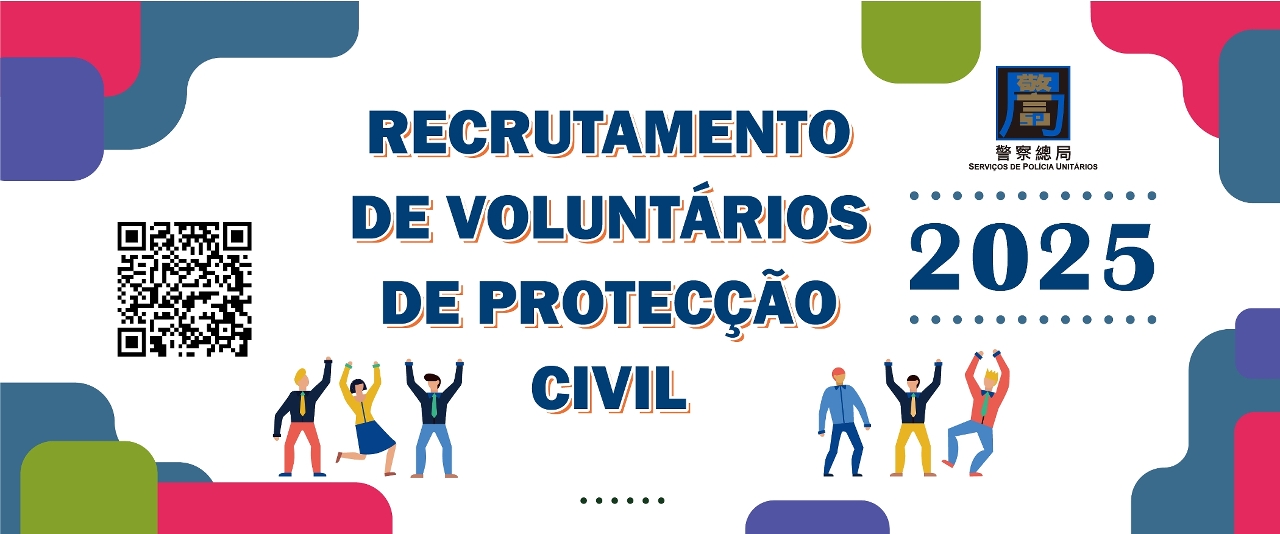 Serviços de Polícia Unitários recrutam “voluntários de protecção civil de 2025”