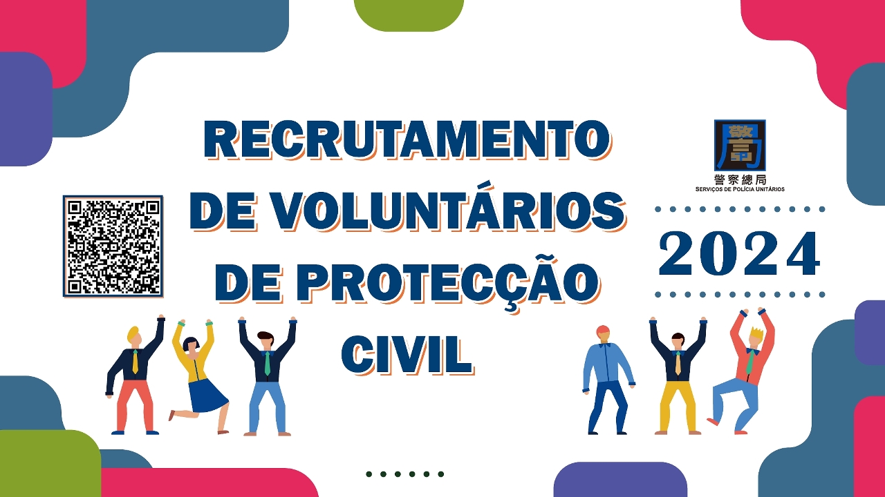 serviços de polícia unitários recrutam “voluntários de protecção civil de 2024”